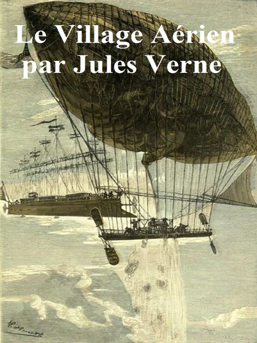 Title details for Le Village Aerien by Jules Verne - Available